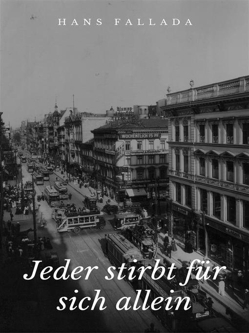 Title details for Jeder stirbt für sich allein by Hans Fallada - Wait list